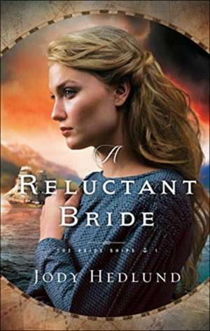 A Reluctant Bride de Jody Hedlund