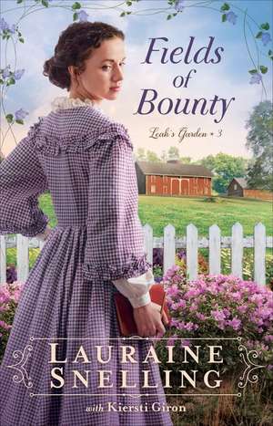 Fields of Bounty de Lauraine Snelling