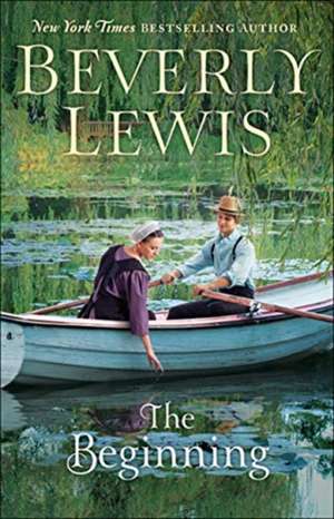 The Beginning de Beverly Lewis