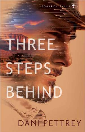 Three Steps Behind de Dani Pettrey