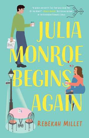 Julia Monroe Begins Again de Rebekah Millet