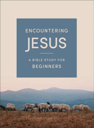 Encountering Jesus de Bethany House Publishers