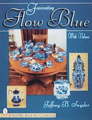 Fascinating Flow Blue de Jeffrey B. Snyder