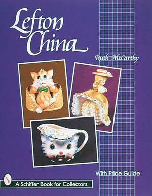 Lefton China de Ruth McCarthy