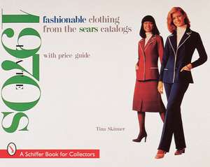 Fashionable Clothing from the Sears Catalogs: Late 1970s de Tina Skinner