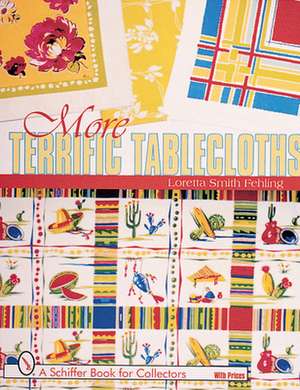 More Terrific Tablecloths de Loretta Smith Fehling