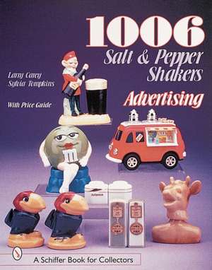 1006 Salt & Pepper Shakers: Advertising de Larry Carey