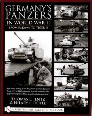 Germany's Panzers in World War II: From Pz.Kpfw.I to Tiger II de Thomas L. Jentz