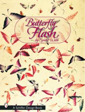 Butterfly Flash de Spider Webb