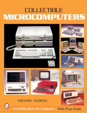 Collectible Microcomputers de Michael Nadeau