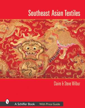 Southeast Asian Textiles de Claire & Steve Wilbur