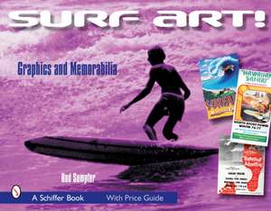 Surf Art!: Graphics and Memorabilia de Rod Sumpter