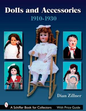 Dolls & Accessories 1910-1930s de Dian Zillner