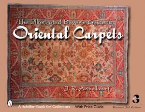 The Illustrated Buyer's Guide to Oriental Carpets de J.R. Azizollahoff