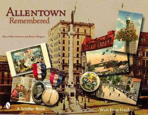 Allentown Remembered de Myra Yellin Outwater