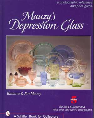 Mauzy's Depression Glass: A Photographic Reference and Price Guide de Barbara & Jim Mauzy