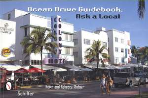 Ocean Drive Guidebook: Ask a Local de Kevin & Rebecca Plotner