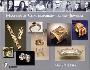 Masters of Contemporary Indian Jewelry de Nancy Schiffer