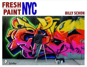 Fresh Paint NYC de Billy Schon
