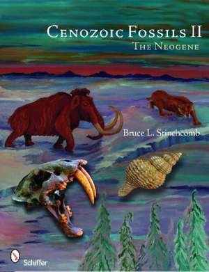 Cenozoic Fossils II: The Neogene de Bruce L. Stinchcomb