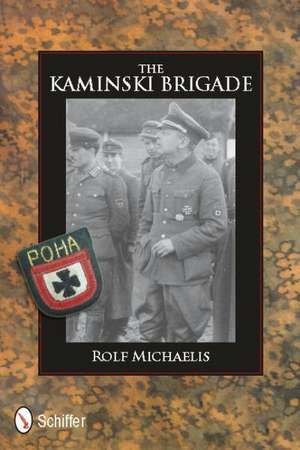 The Kaminski Brigade de Rolf Michaelis