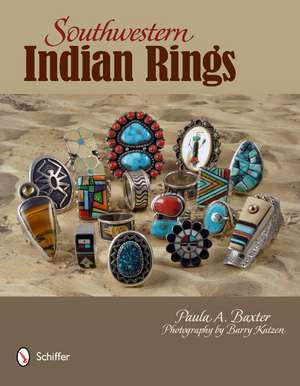 Southwestern Indian Rings de Paula A. Baxter