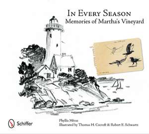 In Every Season: Memories of Martha's Vineyard de Phyllis Mras