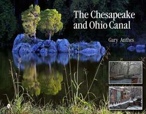 The Chesapeake and Ohio Canal: Identifying Natural Materials de Gary Anthes