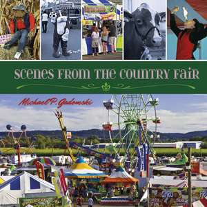 Scenes from the Country Fair de Michael P. Gadomski