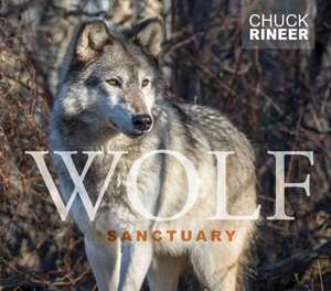 Wolf Sanctuary de Chuck Rineer