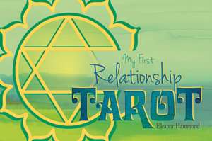 My First Relationship Tarot de Eleanor Hammond