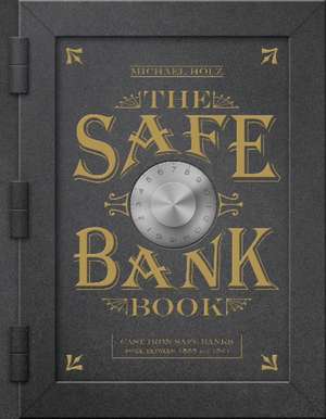 The Safe Bank Book de Michael Holz