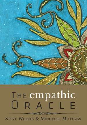 The Empathic Oracle de Steven P. Wilson