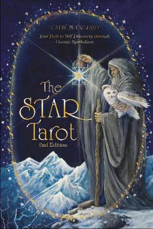 The Star Tarot: Your Path to Self-Discovery through Cosmic Symbolism de Cathy McClelland