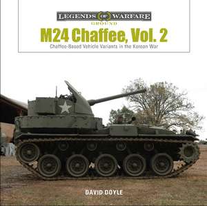 M24 Chaffee, Vol. 2: Chaffee-Based Vehicle Variants in the Korean War de David Doyle