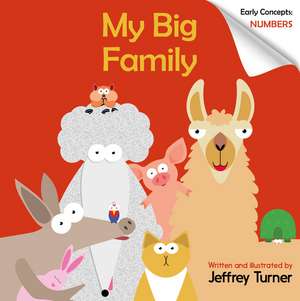 My Big Family: Early Concepts: Numbers de Jeffrey Turner