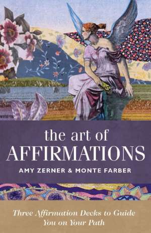 The Art of Affirmations de Monte Farber