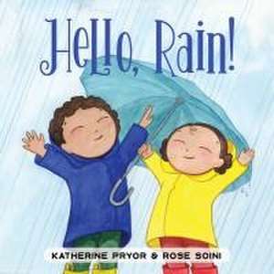 Hello, Rain! de Katherine Pryor