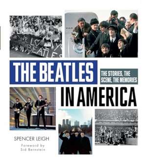 The Beatles in America de Spencer Leigh