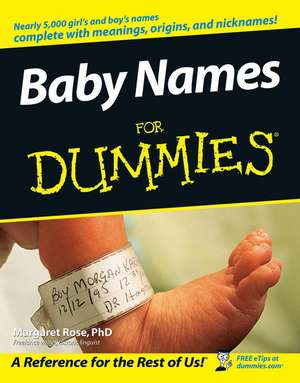 Baby Names For Dummies de Margaret Rose