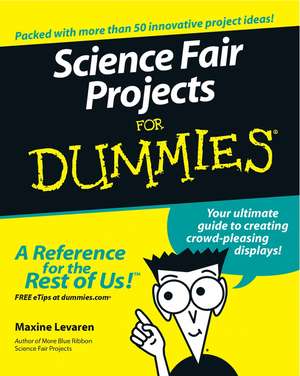 Science Fair Projects for Dummies de M Levaren