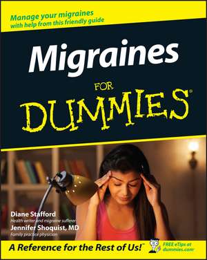 Migraines For Dummies de D Stafford