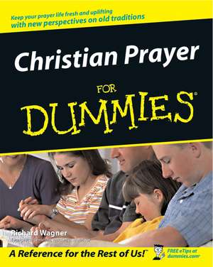 Christian Prayer For Dummies de R. Wagner