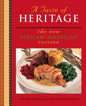 A Taste Of Heritage: The New African American Cuisine de Toni Tipton-Martin