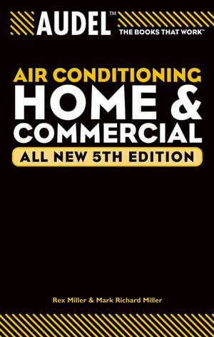 Audel Air Conditioning – Home and Commercial 5e de R. Miller