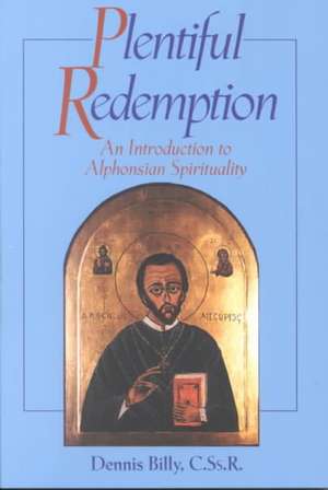 Plentiful Redemption: An Introduction to de Dennis Billy