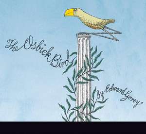 The Osbick Bird de Edward Gorey