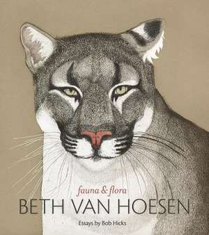 Beth Van Hoesen: Fauna & Flora de Bob Hicks