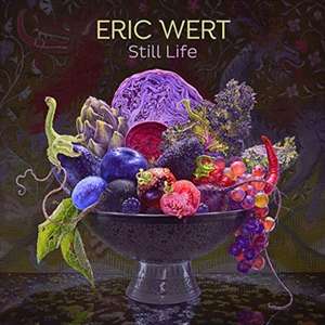 Eric Wert: Still Life de Eric Wert