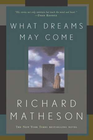 What Dreams May Come de Richard Matheson